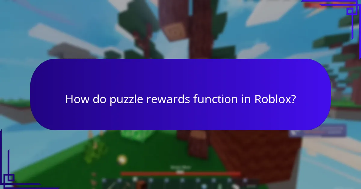 How do puzzle rewards function in Roblox?