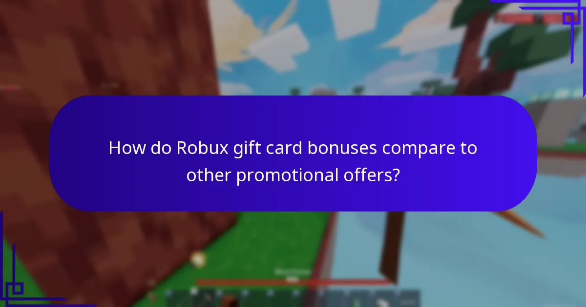 How do Robux gift card bonuses compare to other promotional offers?
