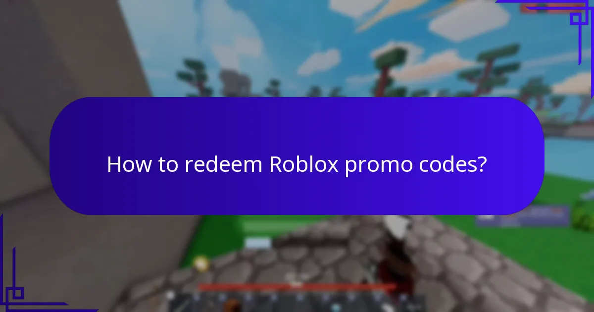 How to redeem Roblox promo codes?