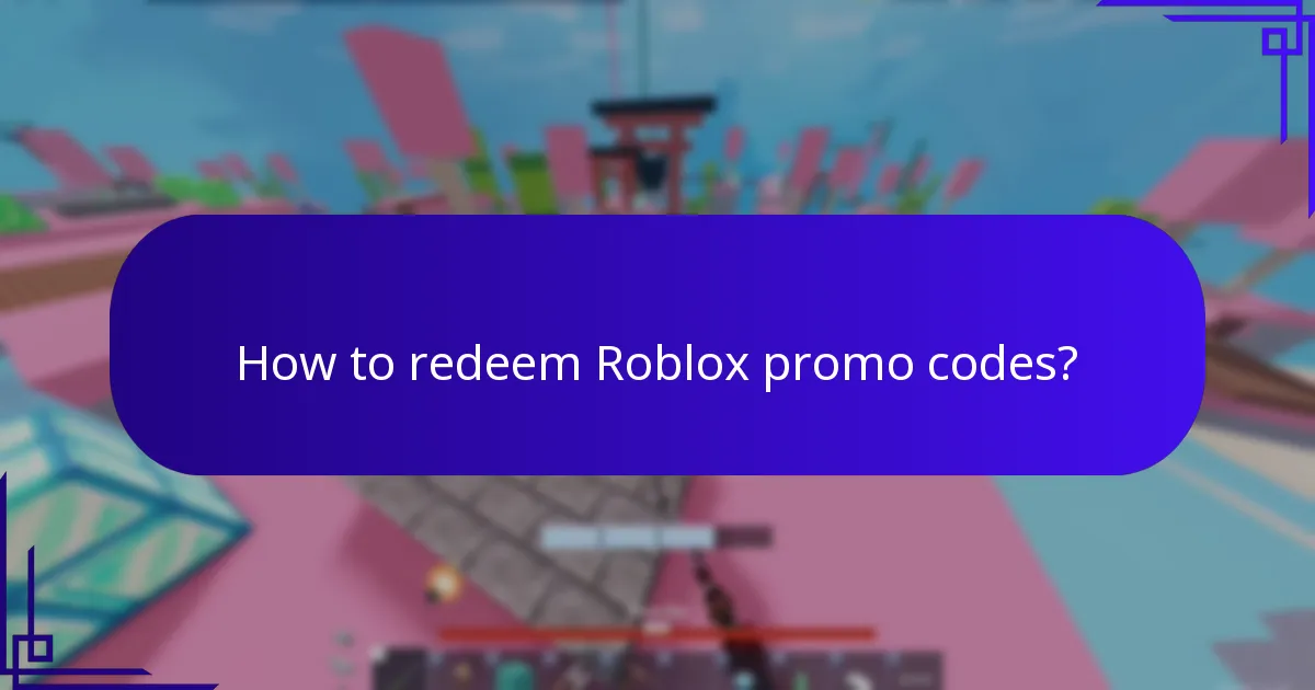 How to redeem Roblox promo codes?