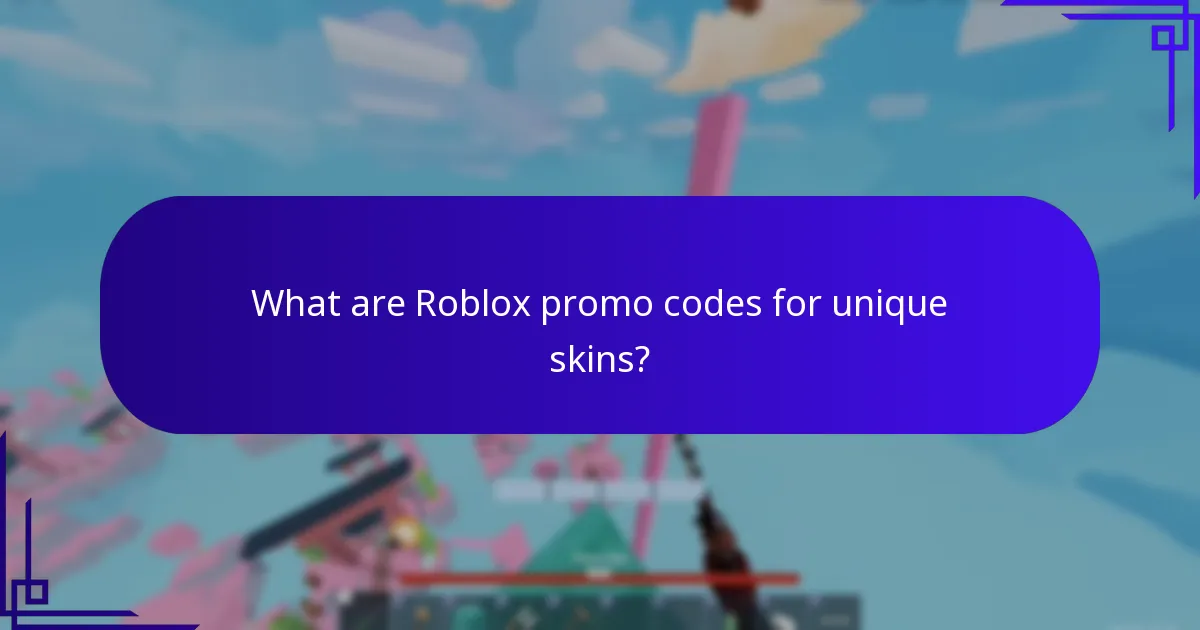 What are Roblox promo codes for unique skins?