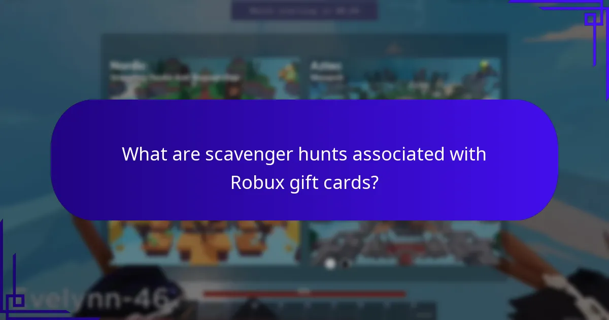 What are scavenger hunts associated with Robux gift cards?