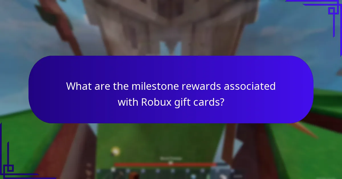 What are the milestone rewards associated with Robux gift cards?