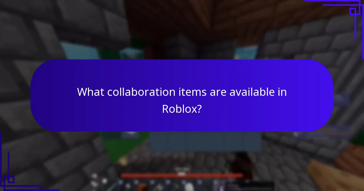 What collaboration items are available in Roblox?