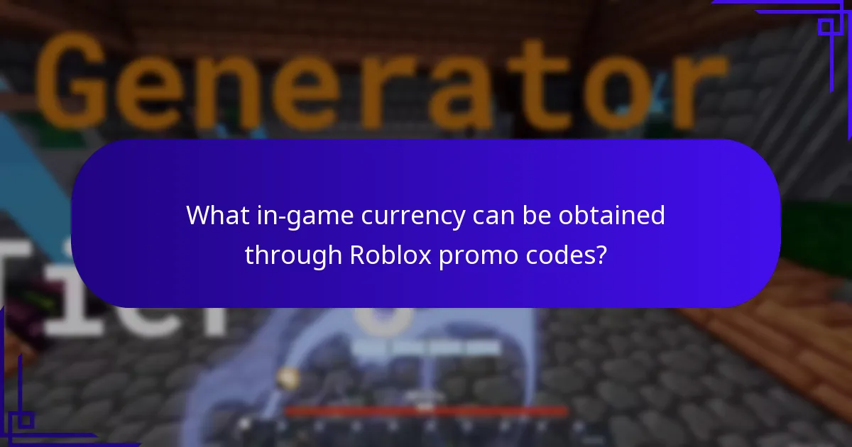What in-game currency can be obtained through Roblox promo codes?