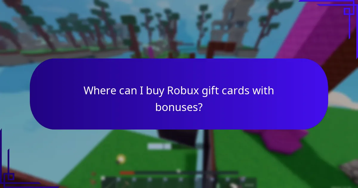 Where can I buy Robux gift cards with bonuses?