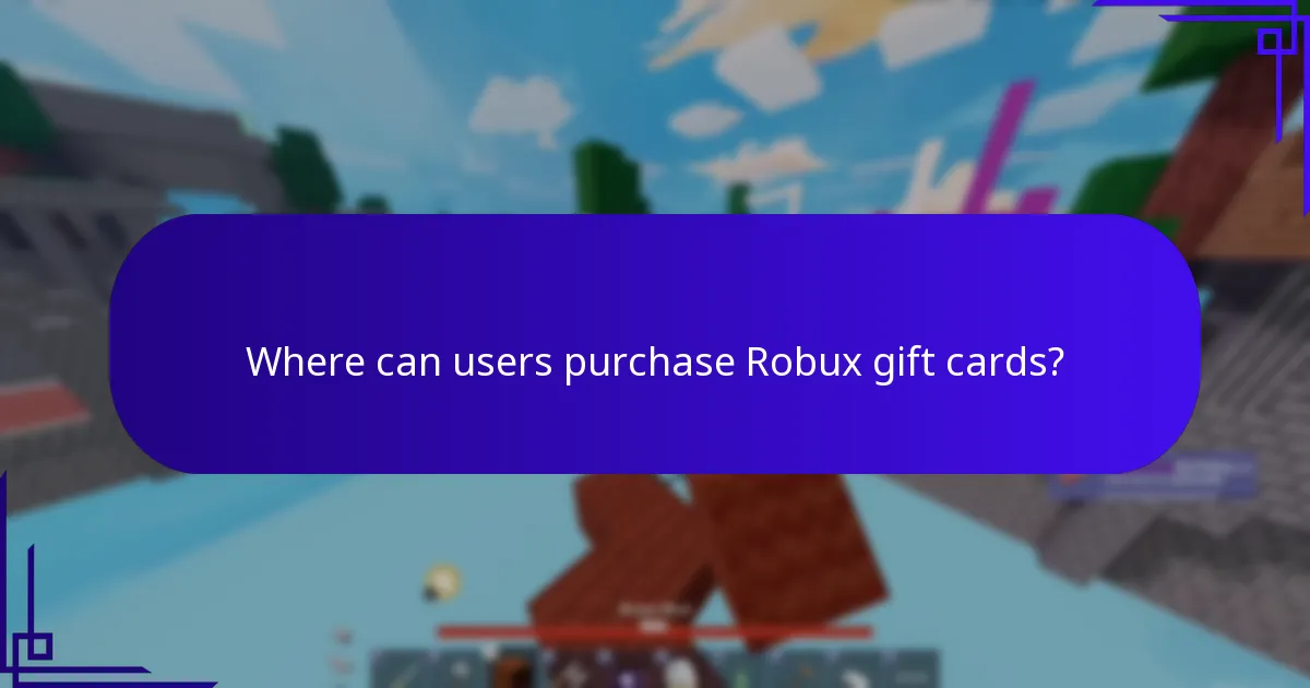 Where can users purchase Robux gift cards?