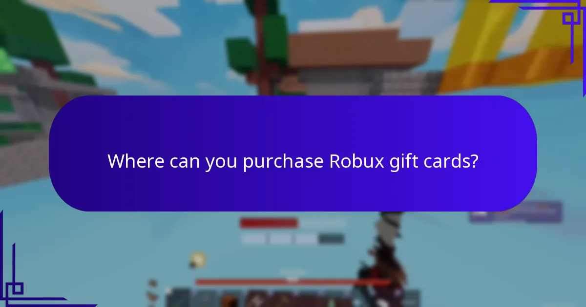 Where can you purchase Robux gift cards?