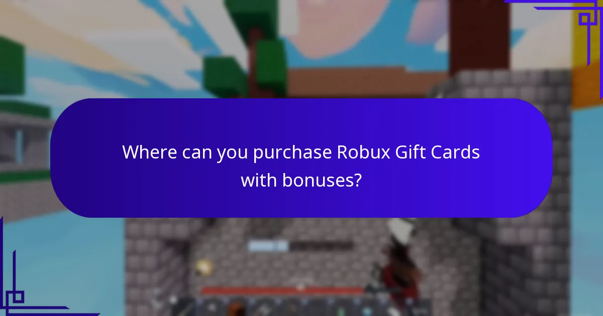 Where can you purchase Robux Gift Cards with bonuses?