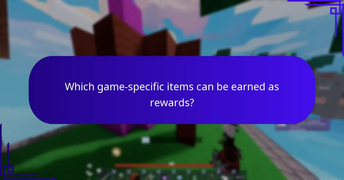 Which game-specific items can be earned as rewards?