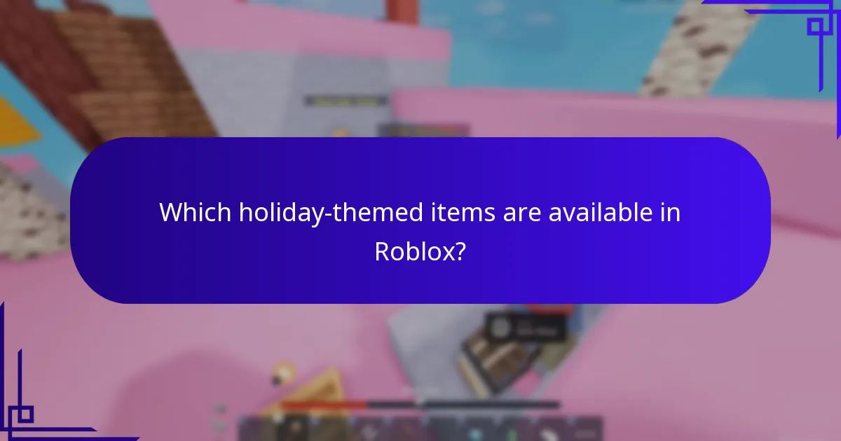 Which holiday-themed items are available in Roblox?