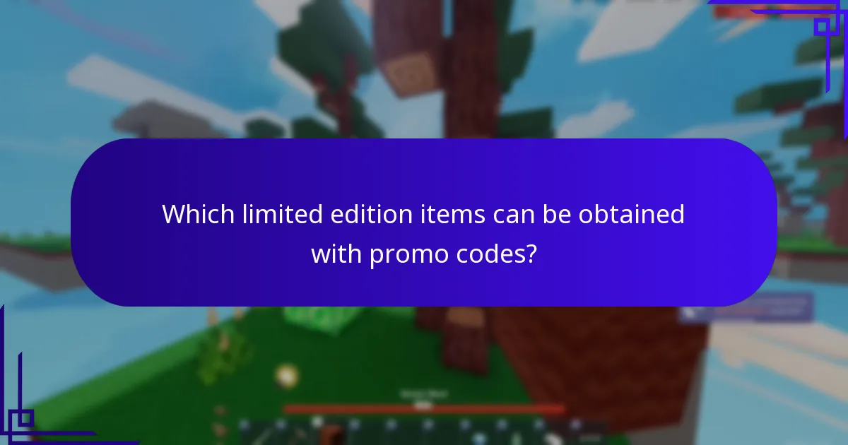 Which limited edition items can be obtained with promo codes?